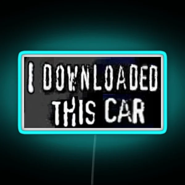 I Downloaded This Car Bumper Led RGB Neon Sign