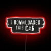 Vibrant RGB neon sign featuring relatable car meme humor online