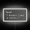 Vibrant RGB neon sign featuring FFXII's Squall Leonhart quote dialogue box design.
