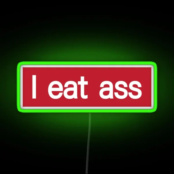 I Eat Ass Cool Motorcycle Or Funny Helmet Led And Bikers Gifts RGB Neon Sign