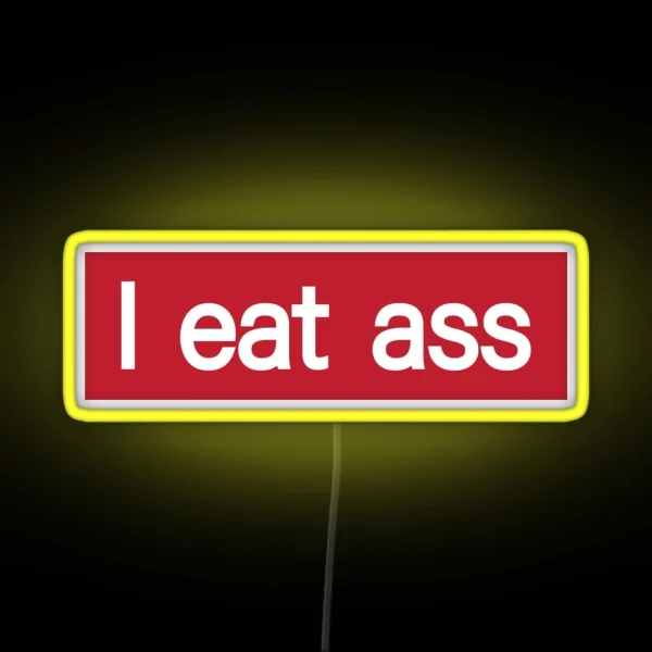 I Eat Ass Cool Motorcycle Or Funny Helmet Led And Bikers Gifts RGB Neon Sign