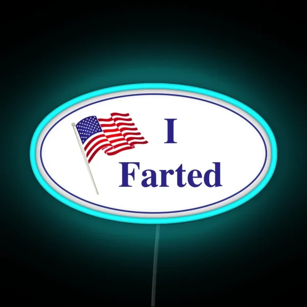 I Farted RGB Neon Sign