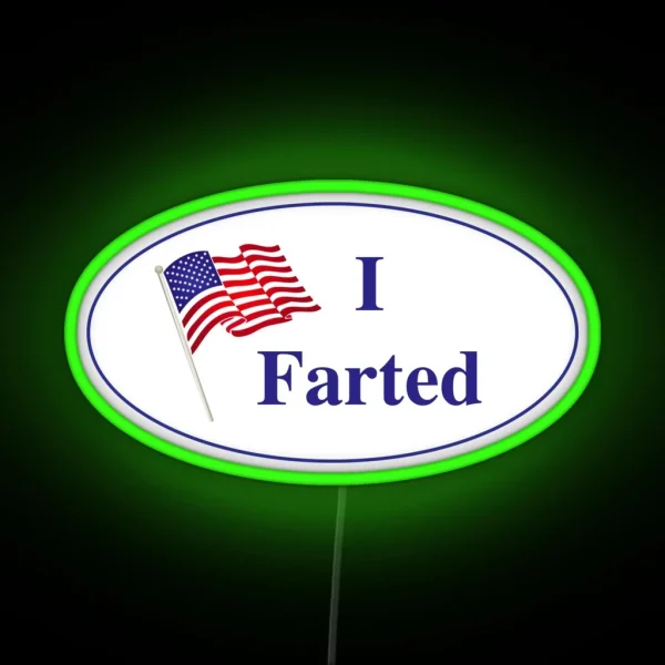 I Farted RGB Neon Sign