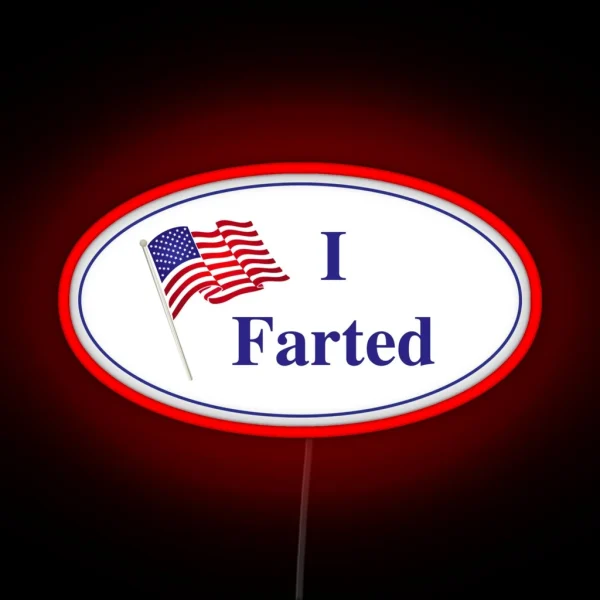 I Farted RGB Neon Sign