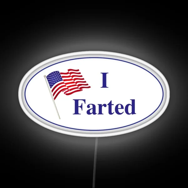 I Farted RGB Neon Sign