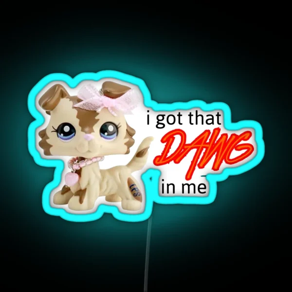I Got That Dawg In Me LPS Led RGB Neon Sign