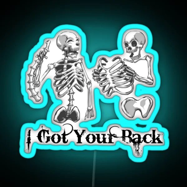 I Got Your Back Funny Radiology Tech Drawing RGB Neon Sign