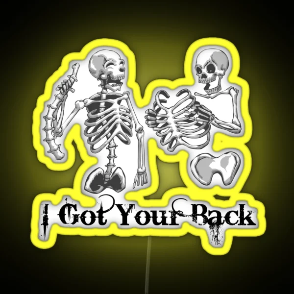 I Got Your Back Funny Radiology Tech Drawing RGB Neon Sign