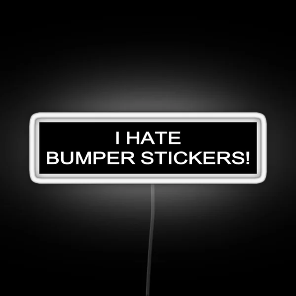 I Hate Bumper Led RGB Neon Sign