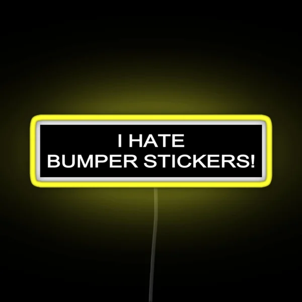 I Hate Bumper Led RGB Neon Sign