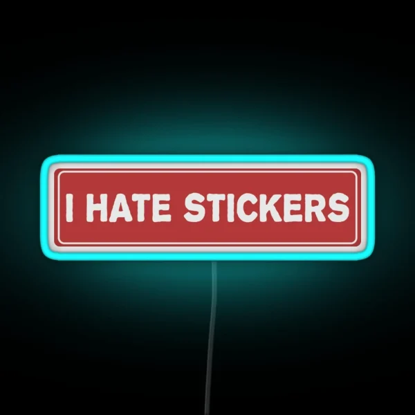 I Hate Led RGB Neon Sign