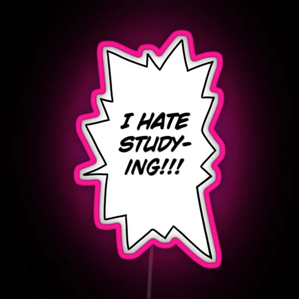 I Hate Studying RGB Neon Sign