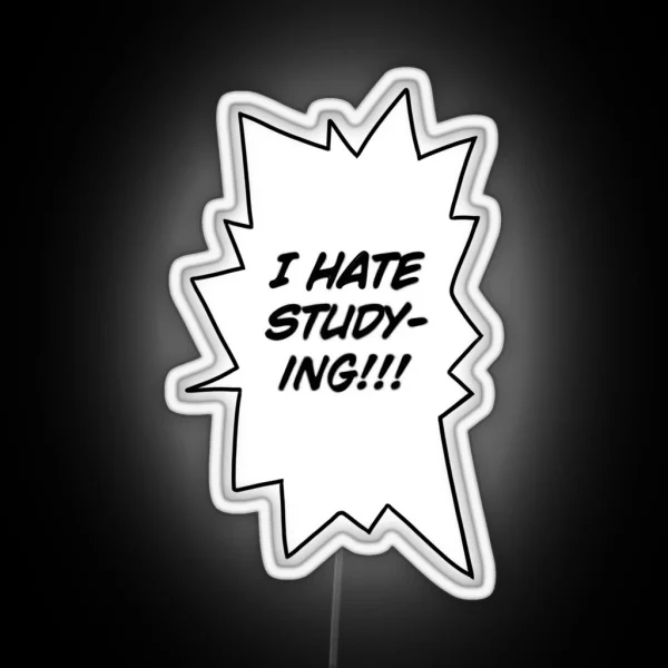 I Hate Studying RGB Neon Sign