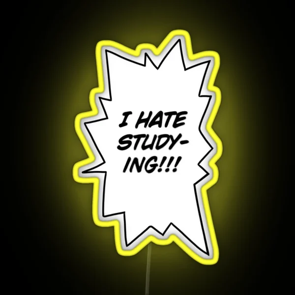 I Hate Studying RGB Neon Sign