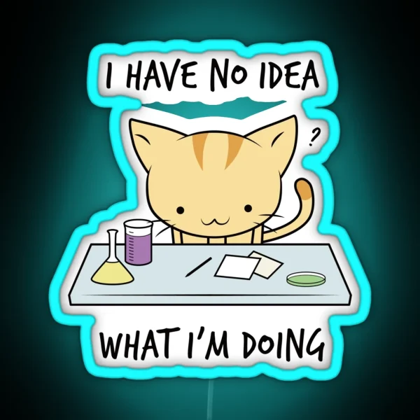 I Have No Idea What I M Doing RGB Neon Sign