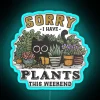 RGB Neon Sign - Vibrant I Have Plants This Weekend Decoration