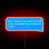 Neon study motivation reminder sign in vibrant RGB color scheme.