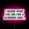 Customizable RGB Neon Sign with Klondike Bar Quote for Unique Decor