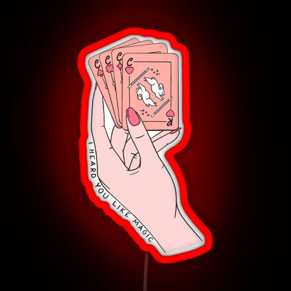 I Heard You Like Magic Playing Cards Hand Led Design RGB Neon Sign