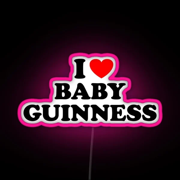 I Heart Baby Guinness RGB Neon Sign