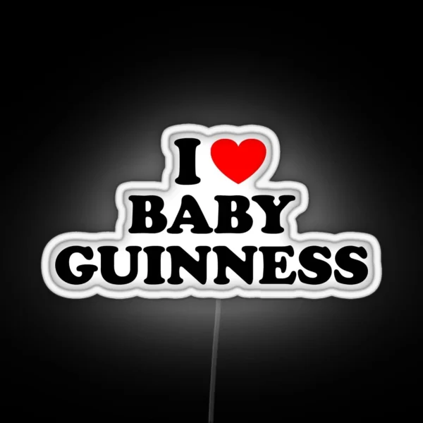 I Heart Baby Guinness RGB Neon Sign