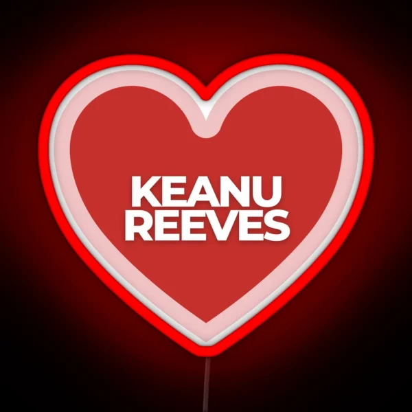 I Heart Keanu Reeves RGB Neon Sign