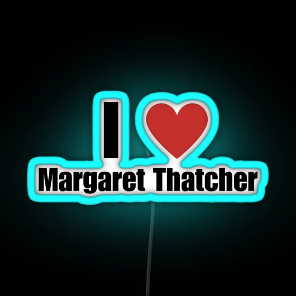 I Heart Margaret Thatcher RGB Neon Sign