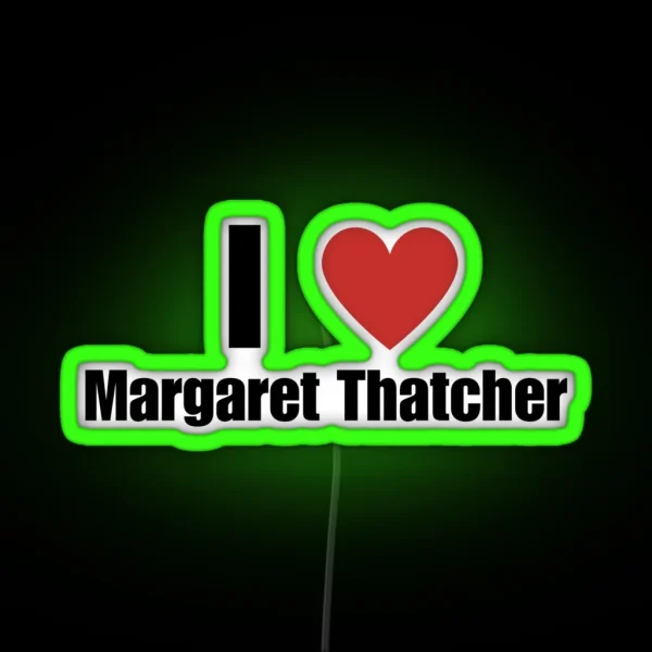 I Heart Margaret Thatcher RGB Neon Sign