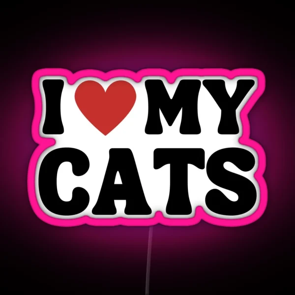I Heart My Cats I Love My Cats RGB Neon Sign