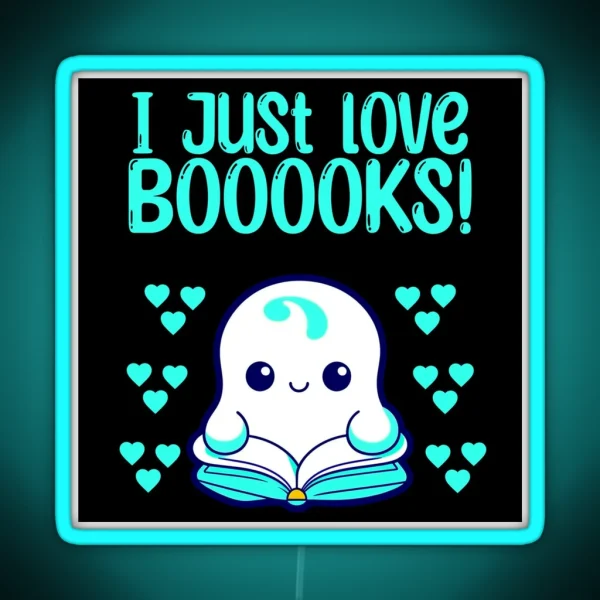 I Just Love Booooks RGB Neon Sign