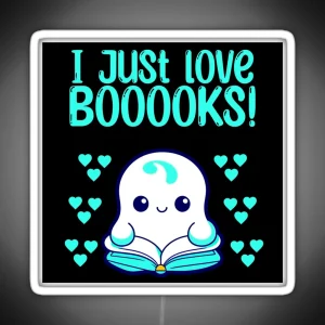 I Just Love Booooks RGB Neon Sign