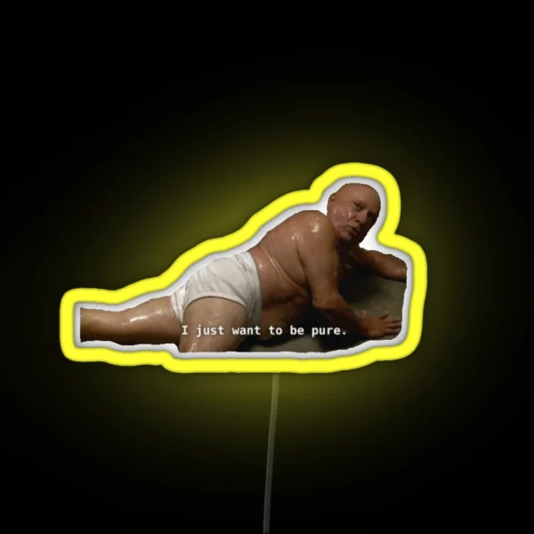 I Just Want To Be Pure Frank Reynolds RGB Neon Sign