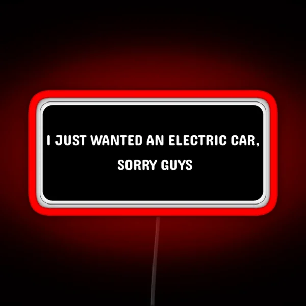 I Just Wanted An Electric Car Tesla Bumper Led RGB Neon Sign