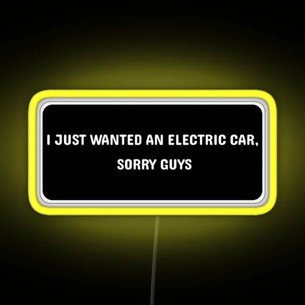 I Just Wanted An Electric Car Tesla Bumper Led RGB Neon Sign