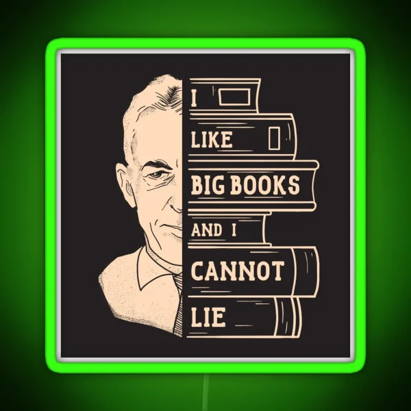 I Like Big Books Bill Wilson AA Alcoholics Anonymous RGB Neon Sign
