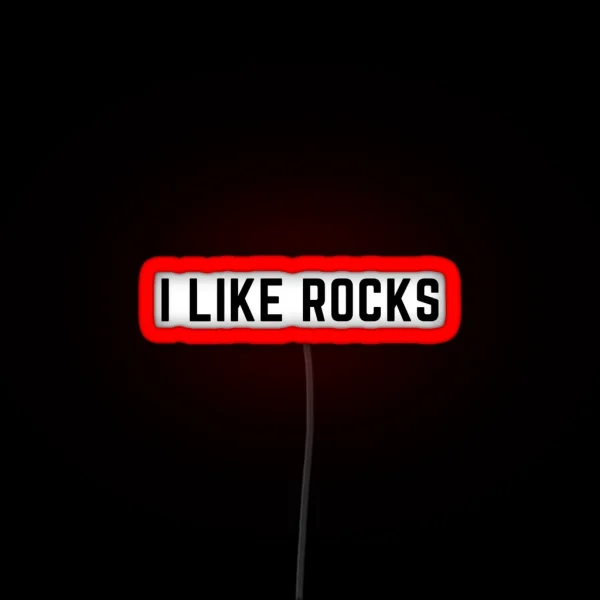I Like Rocks RGB Neon Sign