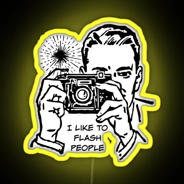 I Like To Flash People Photographer Gift With Double Entendre RGB Neon Sign