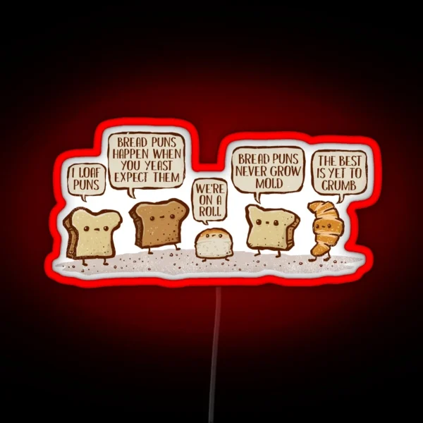 I Loaf Bread Puns RGB Neon Sign