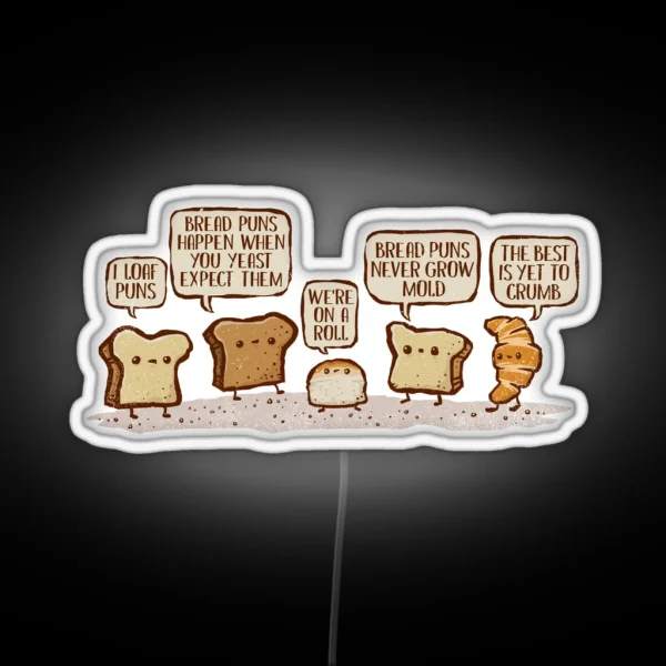 I Loaf Bread Puns RGB Neon Sign