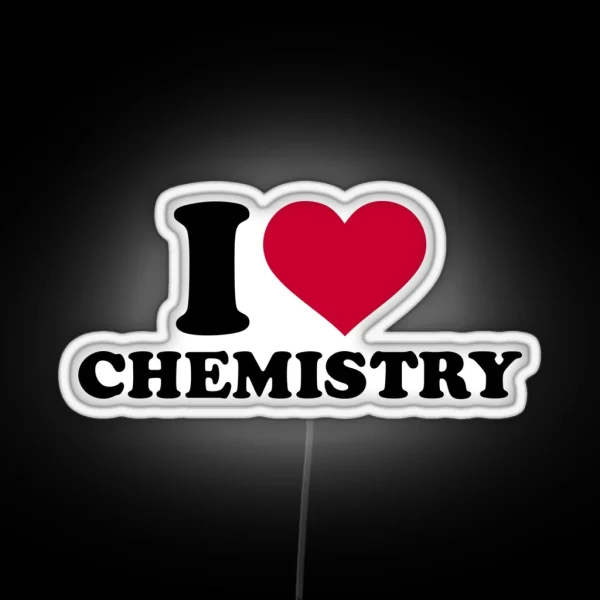 I Love Chemistry RGB Neon Sign