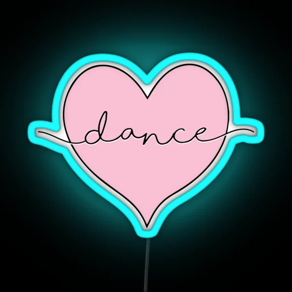 I Love Dance Dancing RGB Neon Sign