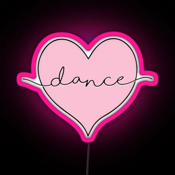 I Love Dance Dancing RGB Neon Sign