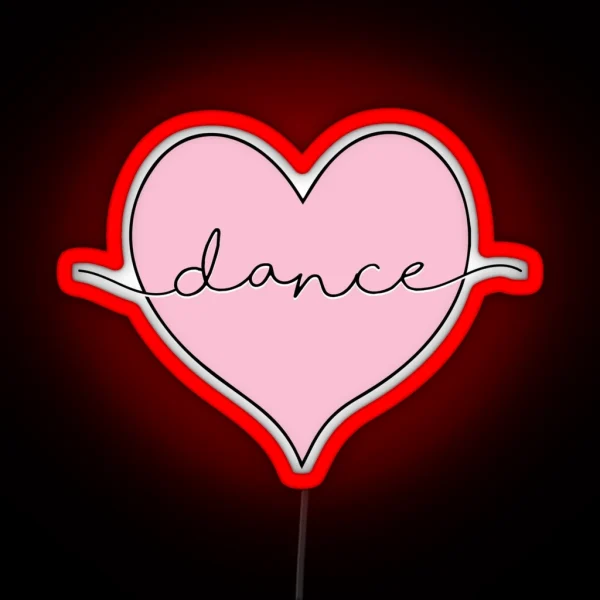 I Love Dance Dancing RGB Neon Sign