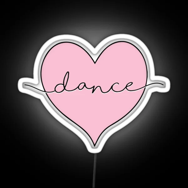 I Love Dance Dancing RGB Neon Sign