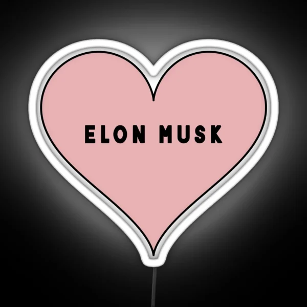 I Love Elon Musk Heart RGB Neon Sign