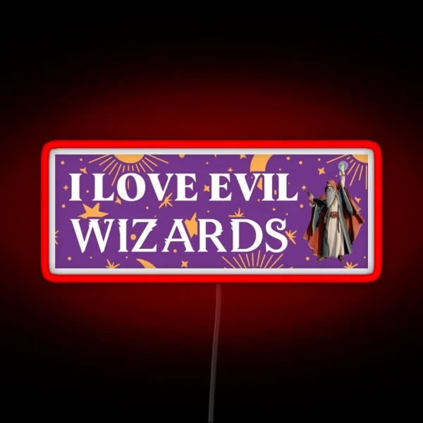 I Love Evil Wizards Magic Magical Bumper RGB Neon Sign