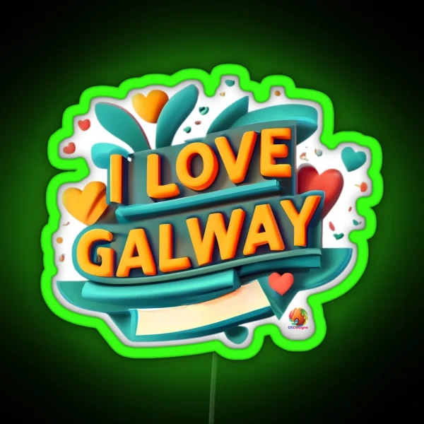 I Love Galway Galway City RGB Neon Sign