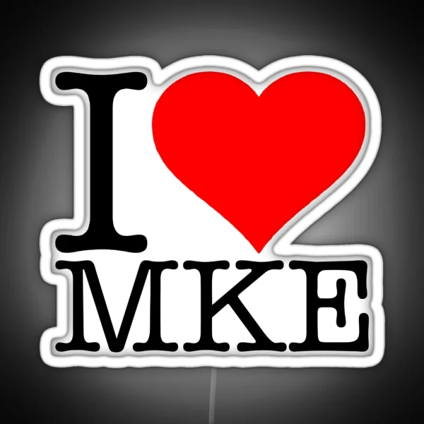 I Love Milwaukee RGB Neon Sign