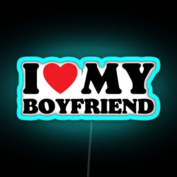 I Love My Boyfriend RGB Neon Sign