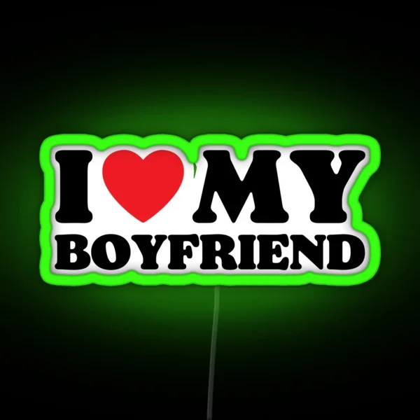 I Love My Boyfriend RGB Neon Sign
